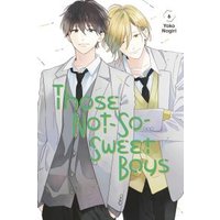 Those Not-So-Sweet Boys. 6