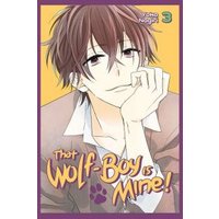That Wolf-Boy Is Mine! Vol. 3-4 Omnibus 2