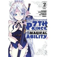 I Was Reincarnated as the 7th Prince So I Can Take My Time Perfecting My Magical Ability. 2
