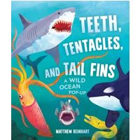 Teeth, Tentacles, and Tail Fins