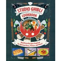 Studio Ghibli - The Unofficial Cookbook