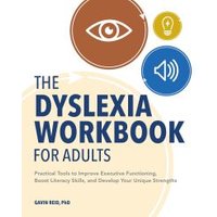 The Dyslexia Workbook for Adults