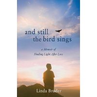 And Still the Bird Sings