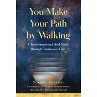 You Make Your Path by Walking