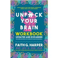 Unfuck Your Brain Workbook