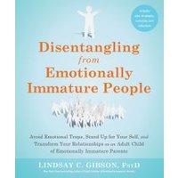 Disentangling from Emotionally Immature People