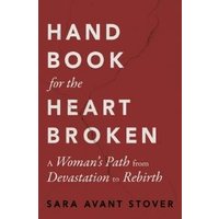 Handbook for the Heartbroken
