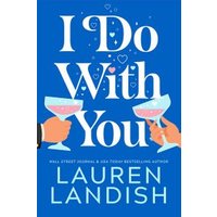 I Do With You