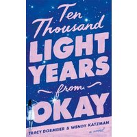 Ten Thousand Light Years from Okay