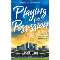 Playing for Possession