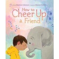 How to Cheer Up a Friend