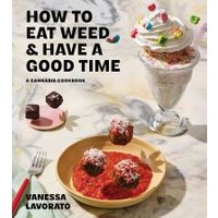 How to Eat Weed and Have a Good Time