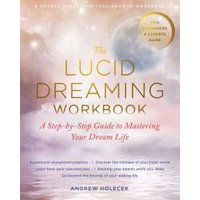 The Lucid Dreaming Workbook