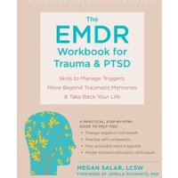 The EMDR Workbook for Trauma and PTSD