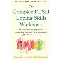 The Complex PTSD Coping Skills Workbook