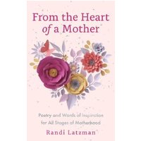 From the Heart of a Mother