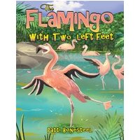 The Flamingo With Two Left Feet