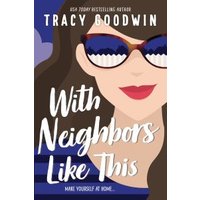 With Neighbors Like This