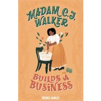 Madam C. J. Walker Builds a Business