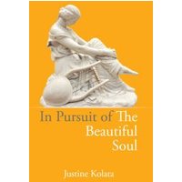 In Pursuit of the Beautiful Soul