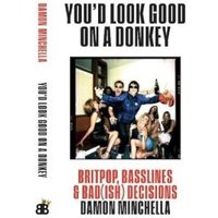You'd Look Good On A Donkey