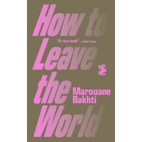 How to Leave the World