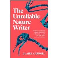 The Unreliable Nature Writer