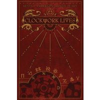 Clockwork Lives