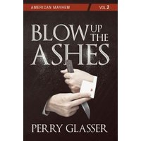 Blow Up the Ashes