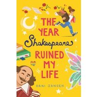 The Year Shakespeare Ruined My Life