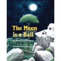 The Moon Is a Ball