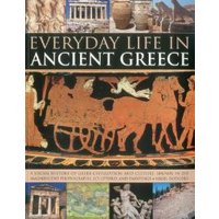 Everyday Life in Ancient Greece