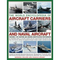 The World Encyclopedia of Aircraft Carriers and Naval Aircraft
