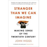 Stranger Than We Can Imagine