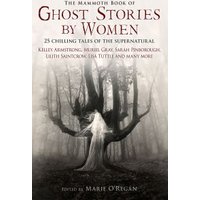 The Mammoth Book of Ghost Stories by Women