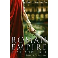 A Brief History of the Roman Empire