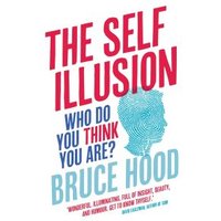 The Self Illusion