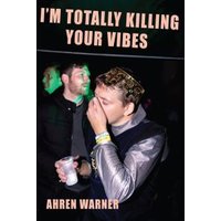 I'm Totally Killing Your Vibes