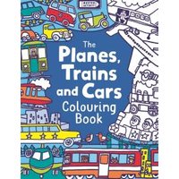 The Planes, Trains And Cars Colouring Book