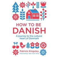 How to Be Danish