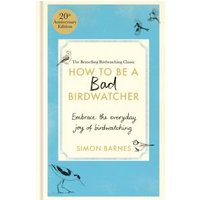 How to Be a Bad Birdwatcher