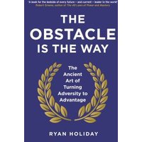 The Obstacle Is the Way