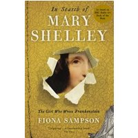 In Search of Mary Shelley