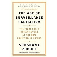The Age of Surveillance Capitalism