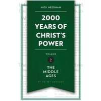 2,000 Years of Christ's Power Vol. 2