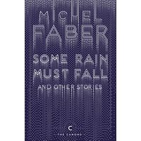 Some Rain Must Fall and Other Stories