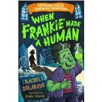 When Frankie Made a Human
