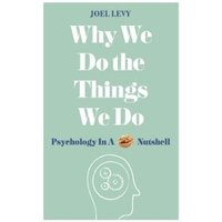 Why We Do the Things We Do