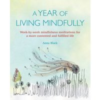 A Year of Living Mindfully