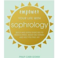 Empower Your Life With Sophrology